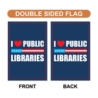 I Love Public Libraries Garden Flag, Double Sided, No Kings In America Protest, Anti-Trump Flag, Resist Racism, Resist Fascism Flag