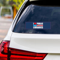 I Love Public Libraries Vinyl Sticker, No Kings In America Protest, Anti-Trump, No Kings, Resist Fascism Car Bumper Sticker, 10" x 3"