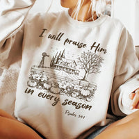 I Will Praise Him In Every Season Sweatshirt, Cute Fall Bible Verse Shirt, Christian Mama Sweatshirt