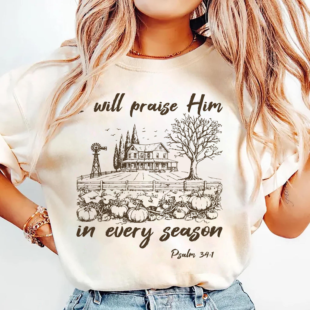I Will Praise Him In Every Season Shirt, Cute Fall Bible Verse Shirt, Christian Mama Tee