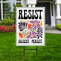 Resist Dissent Persist Yard Sign - No Kings In America Protest Sign, Anti-Trump, Resist Racism, Resist Fascism Yard Sign with Metal H-Stake