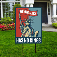 Democracy Has No Kings Yard Sign - No Kings In America Protest Sign, Anti-Trump, Resist Racism, Resist Fascism Yard Sign with Metal H-Stake