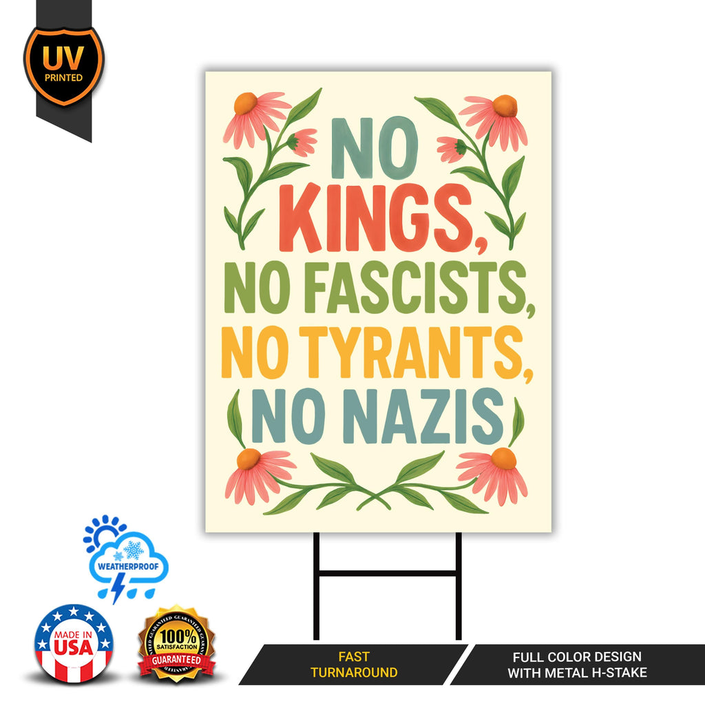 No Kings In America Yard Sign - Democracy Not Oligarchy Lawn Sign, Anti-Trump, Resist Racism, Resist Fascism Yard Sign with Metal H-Stake