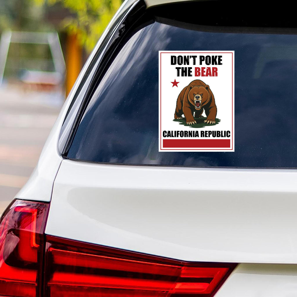 Don't Poke the Bear California Vinyl Sticker, Anti-Trump Decal, Equality, Lady Liberty, Democracy, Anti Racism Car Bumper Sticker, 6" x 4.5"