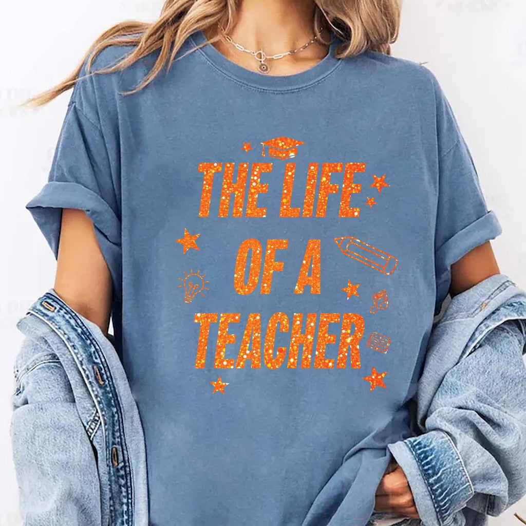 The Life of a Teacher Shirt, Custom Eras Teacher Shirt, In My Teacher Era Shirt, Teacher Gift for Her Shirt, Teacher Appreciation Shirt
