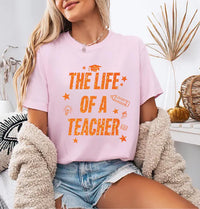 The Life of a Teacher Shirt, Custom Eras Teacher Shirt, In My Teacher Era Shirt, Teacher Gift for Her Shirt, Teacher Appreciation Shirt