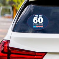 Yes on Prop 50 Vinyl Sticker, Anti-Gerrymandering Political Decal, California Election Reform Sticker for Campaign Use, 6" x 4.5"