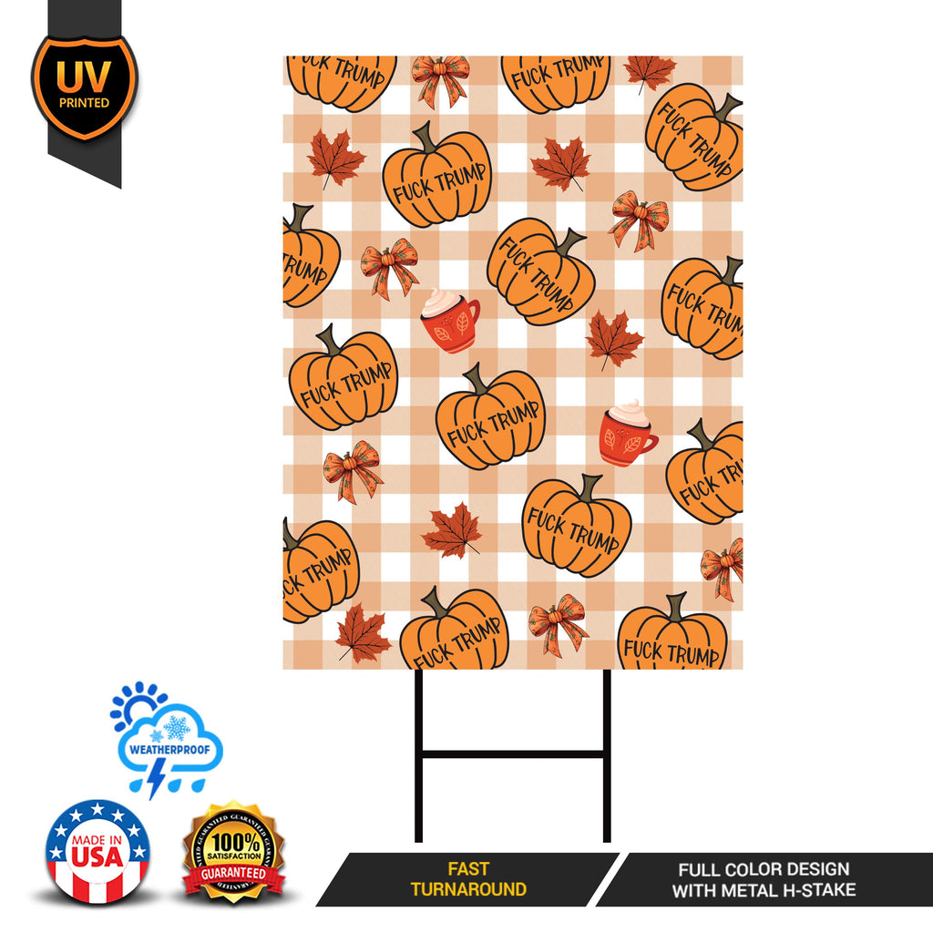 Subtle Anti-Trump Thanksgiving Fall Yard Sign, Funny Trump FDT Lawn Sign, Resist Fascism Harvest Fall Yard Sign with H-Stake