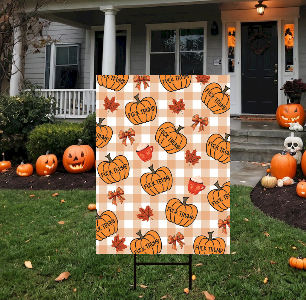 Subtle Anti-Trump Thanksgiving Fall Yard Sign, Funny Trump FDT Lawn Sign, Resist Fascism Harvest Fall Yard Sign with H-Stake