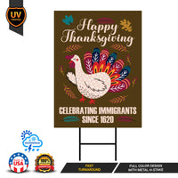 Celebrating Immigrants Since 1620 Yard Sign, Liberal Thanksgiving, Pro-Immigration Fall Decor, Equality Political Yard Sign with H-Stake