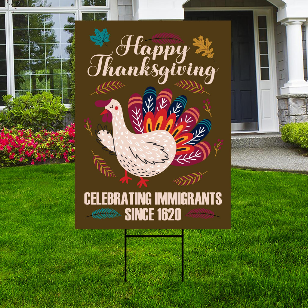 Celebrating Immigrants Since 1620 Yard Sign, Liberal Thanksgiving, Pro-Immigration Fall Decor, Equality Political Yard Sign with H-Stake
