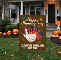 Celebrating Immigrants Since 1620 Yard Sign, Liberal Thanksgiving, Pro-Immigration Fall Decor, Equality Political Yard Sign with H-Stake