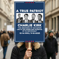 Justice for Charlie Protest Sign, A True Patriot Charlie Kirk Sign, Charlie Kirk Political Poster Sign