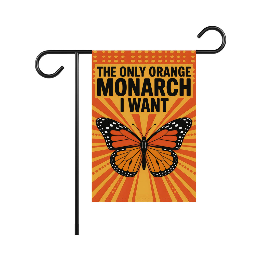 No Kings In America Garden Flag, Double Sided, The Only Orange Monarch I Want, Anti-Trump, Resist Racism Flag, Resist Fascism Flag