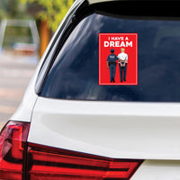 No Kings Protest Vinyl Sticker, I Have A Dream, Anti-Trump, Resist Racism, Resist Fascism Bumper Sticker, 6" x 4.5"