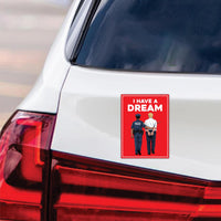 No Kings Protest Magnet, I Have A Dream, Anti-Trump, Resist Racism, Resist Fascism Vehicle Magnet, 6" x 4.5"