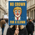 No Kings In America Protest Sign, Anti-Trump, No Crown for a Clown Political Activist Poster Resist Fascism Rally Sign
