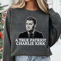 Justice for Charlie Sweatshirt, A True Patriot Charlie Kirk Shirt, Charlie Kirk Is My Hero Sweatshirt