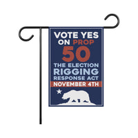 Yes on Prop 50 Garden Flag, Election Rigging Response Act Yard Flag, Anti-Gerrymandering California Flag, Political Outdoor Lawn Banner