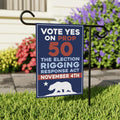 Yes on Prop 50 Garden Flag, Election Rigging Response Act Yard Flag, Anti-Gerrymandering California Flag, Political Outdoor Lawn Banner