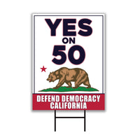 Yes on Prop 50 Yard Sign, Election Rigging Response Act, California Political Reform Sign, Anti-Gerrymandering Yard Sign with Metal H-Stake