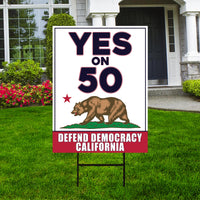 Yes on Prop 50 Yard Sign, Election Rigging Response Act, California Political Reform Sign, Anti-Gerrymandering Yard Sign with Metal H-Stake