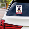 Yes on Prop 50 Vinyl Sticker, Anti-Gerrymandering Political Decal, California Election Reform Sticker for Campaign Use, 6