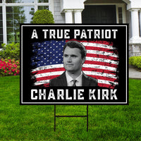 Justice for Charlie Yard Sign, A True Patriot Charlie Kirk Sign, Charlie Kirk Is My Hero Sign, Charlie Kirk Freedom Sign with Metal H-Stake