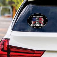 Justice for Charlie Vinyl Sticker, A True Patriot Charlie Kirk, Charlie Kirk Freedom, Charlie Kirk Is My Hero Bumper Sticker, 6" x 4.5"