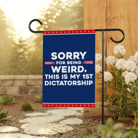 Sorry Being Weird First Dictatorship, No Kings Protest Garden Flag, Double Sided, Anti-Trump Flag, Resist Racism Flag, Resist Fascism Flag