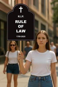 RIP Rule of Law Tombstone No Kings Protest Sign, Anti-Trump Resistance Political Activist Poster, Resist Fascism Rally Sign