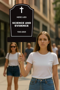 Here Lies Science and Evidence Tombstone, No Kings Protest Sign, Anti-Trump Resistance Political Activist Poster, Resist Fascism Rally Sign