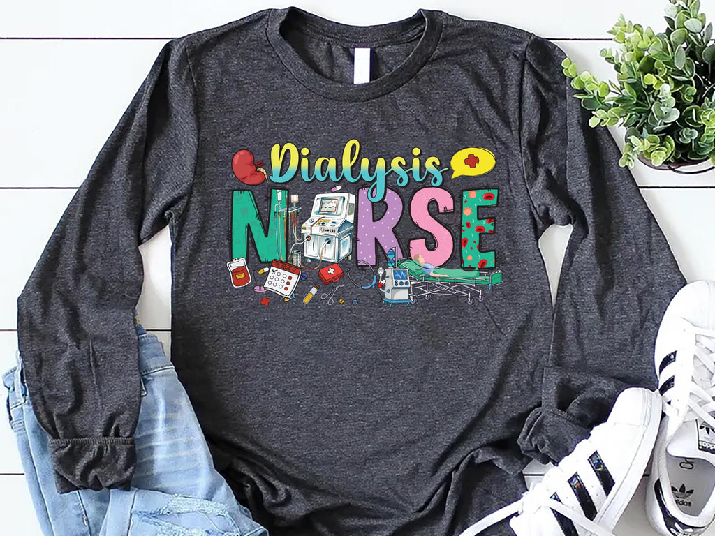 Dialysis Nurse Long Sleeve Shirt, Nephrology Tech Gift Shirt, Nurse Appreciation Tee