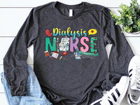 Dialysis Nurse Long Sleeve Shirt, Nephrology Tech Gift Shirt, Nurse Appreciation Tee