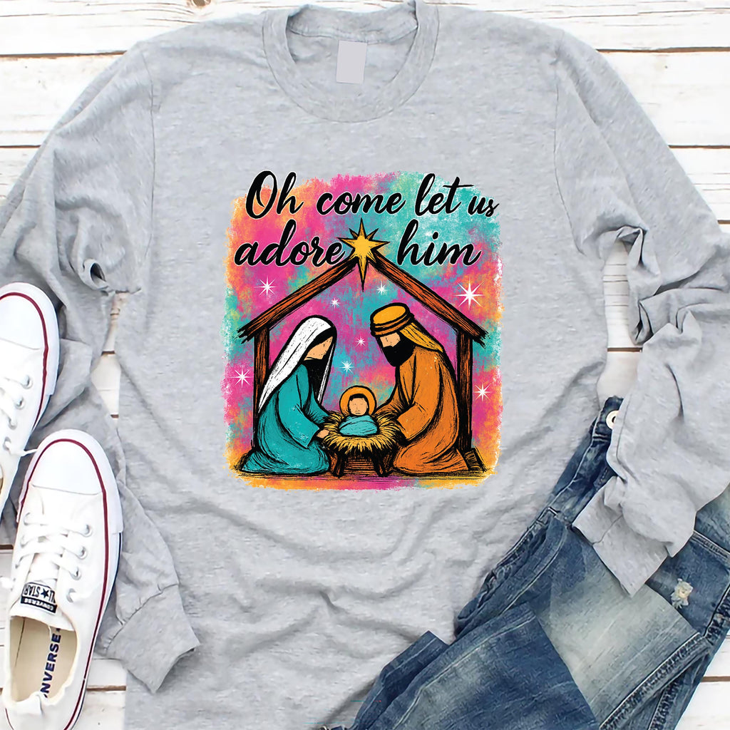 Oh Come Let Us Adore Him Long Sleeve Shirt, Christian Shirt, Nativity Scene Tee