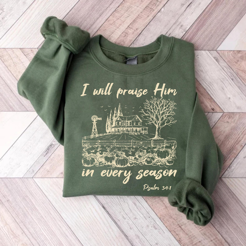 I Will Praise Him In Every Season Sweatshirt, Cute Fall Bible Verse Shirt, Christian Mama Sweatshirt