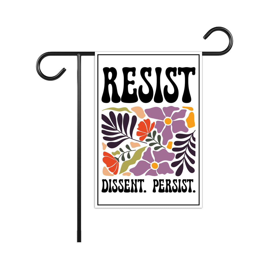 Resist Dissent Persist Garden Flag, Double Sided, No Kings In America Protest, Anti-Trump Flag, Resist Racism, Resist Fascism Flag