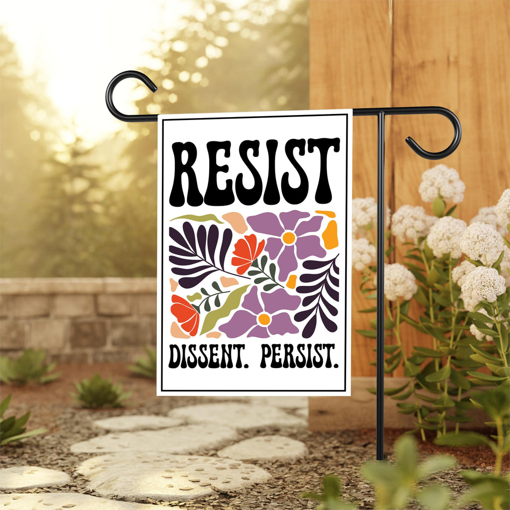 Resist Dissent Persist Garden Flag, Double Sided, No Kings In America Protest, Anti-Trump Flag, Resist Racism, Resist Fascism Flag