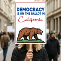 Yes on Prop 50 Protest Sign, Election Rigging Response Act Poster, Anti-Gerrymandering California Political Rally Activist Sign