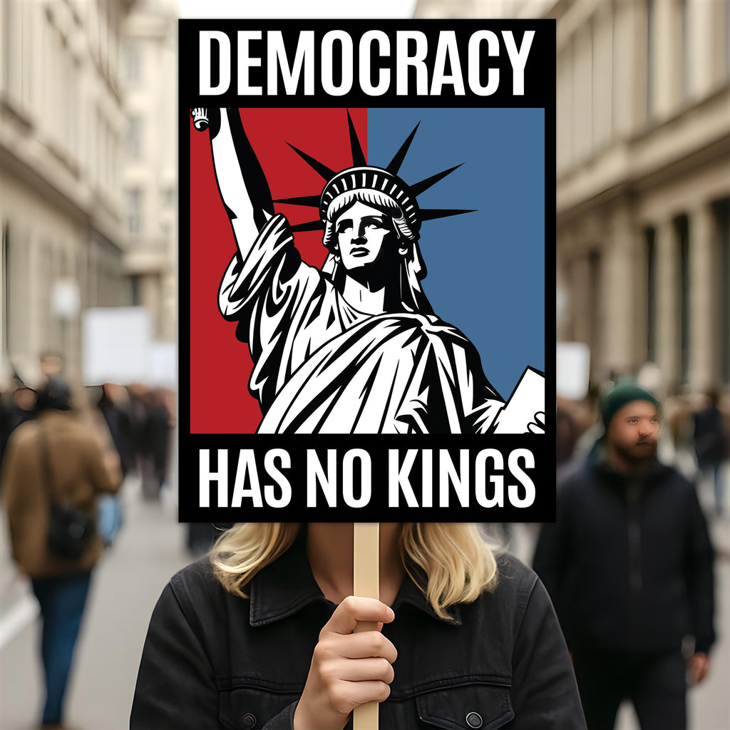 Democracy Has No Kings Protest Sign, Anti-Trump Resistance Political Activist Protest Poster, Resist Fascism Rally Sign