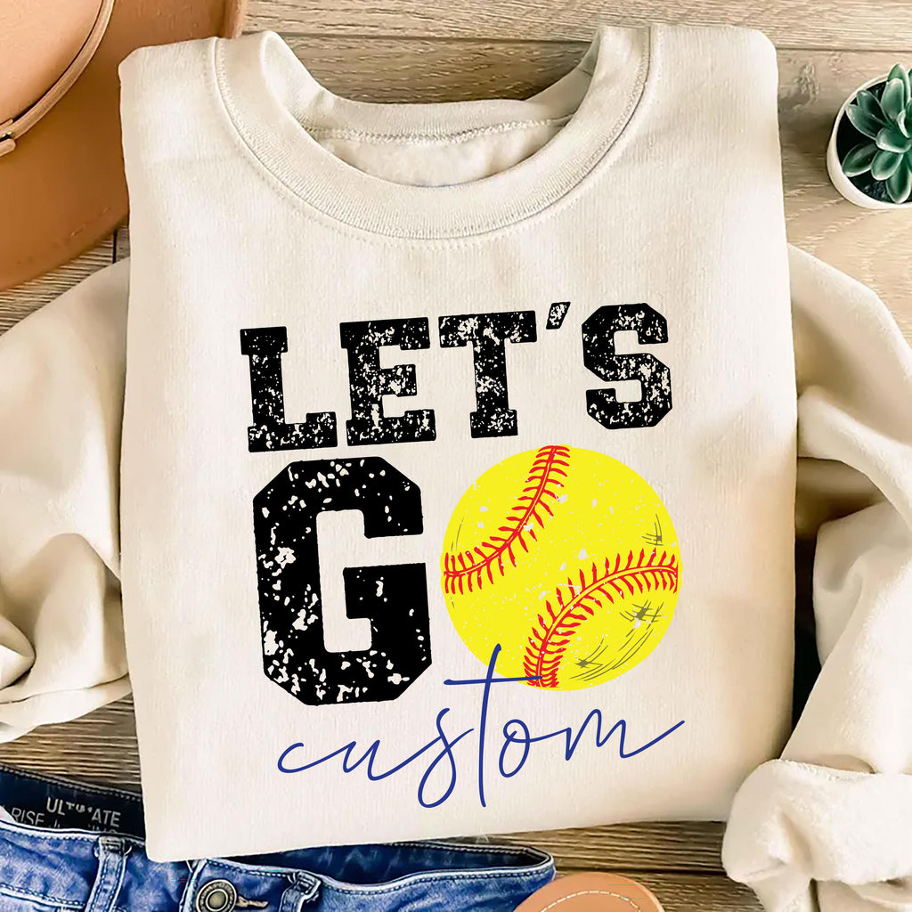 Let’s Go Softball Sweatshirt with Team Name, Custom Softball Mom Shirt, Personalized Softball Spirit Wear Sweatshirt