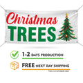 Christmas Trees Here Banner Sign - 13 Oz Heavy Duty Waterproof Christmas Trees Sale Vinyl Banner With Metal Grommets