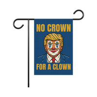 No Kings In America Garden Flag, Double Sided, No Crown for a Clown, Anti-Trump, Resist Racism Flag, Resist Fascism Flag