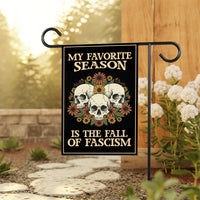 My Favorite Season Is The Fall Of Fascism Garden Flag, Political Protest Flag, Resist Hate Flag, Anti-Trump Skeleton, Resist Fascism Flag