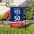 Yes on Prop 50 Garden Flag, Election Rigging Response Act Yard Flag, Anti-Gerrymandering California Flag, Political Outdoor Lawn Banner