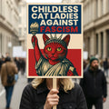 Childless Cat Ladies Against Fascism Protest Sign, Anti-Trump No Kings, Protect Democracy Political Activist Poster, Anti Fascist Rally Sign