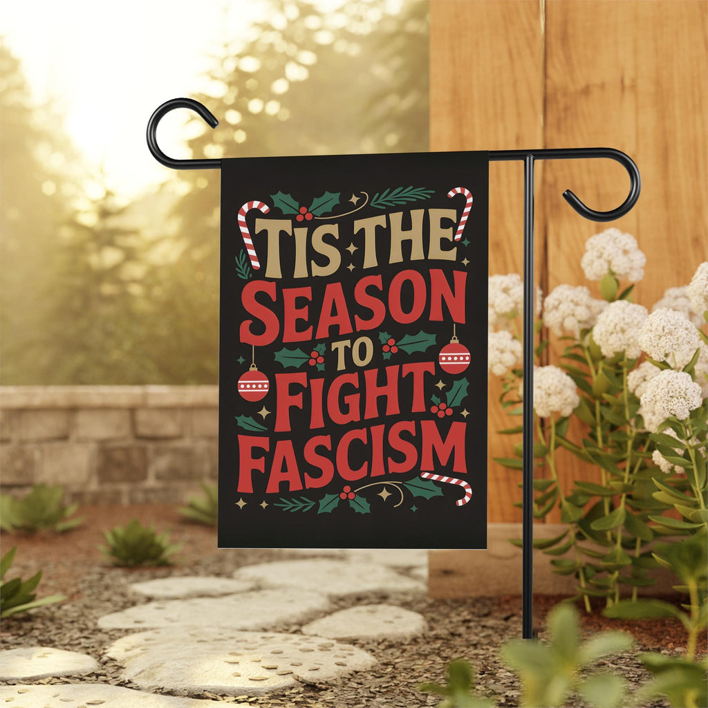 Fight Fascism Christmas Protest Garden Flag, Double Sided, No Kings In America, Protect Democracy, Anti-Trump Flag, Anti Fascist Flag