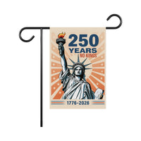 America 250 Anniversary 250 YEARS Protest Garden Flag, Double Sided, No Kings In America, Protect Democracy, Anti-Trump, Anti Fascist Flag