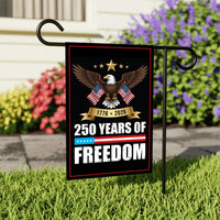 America 250 Anniversary 250 YEARS Protest Garden Flag, Freedom, No Kings In America, Protect Democracy, Anti-Trump, Anti Fascist Flag