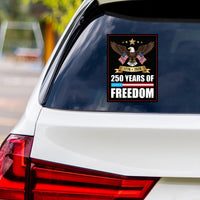America 250 Anniversary 250 YEARS Protest Vinyl Sticker, Protect Democracy, Anti-Trump, No Kings, Resist Fascism Bumper Sticker, 6" x 4.5"